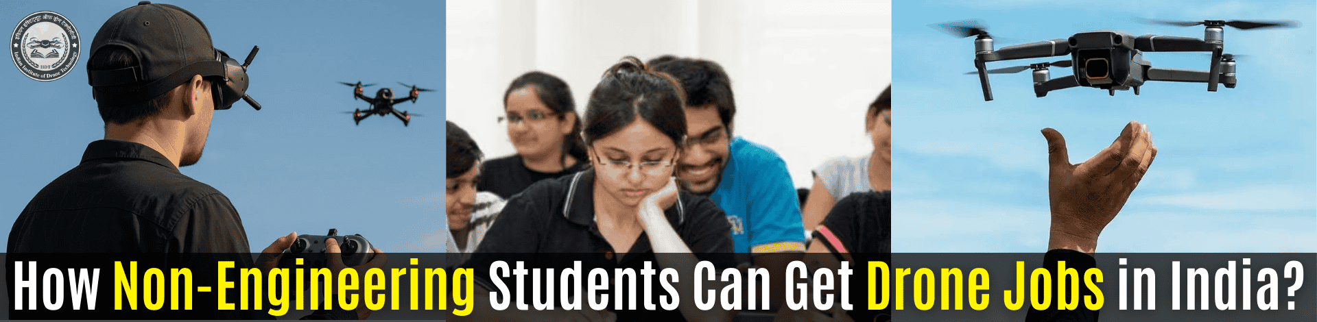 1227833334_How Non-Engineering Students Can Get Drone Jobs in India.png